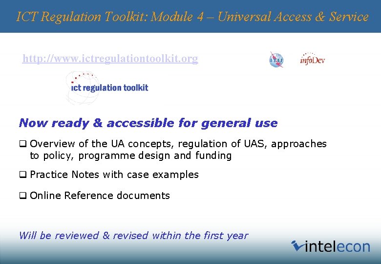 ICT Regulation Toolkit: Module 4 – Universal Access & Service http: //www. ictregulationtoolkit. org