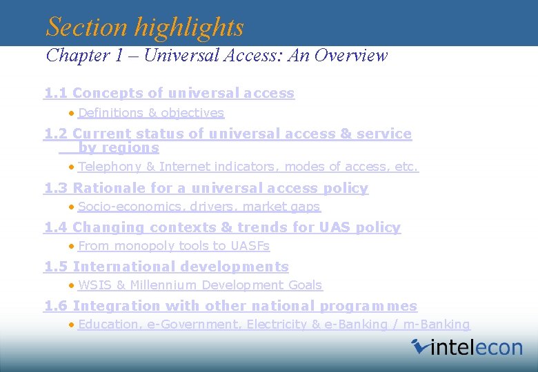 Section highlights Chapter 1 – Universal Access: An Overview 1. 1 Concepts of universal
