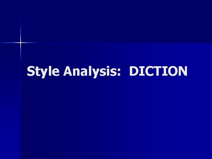 Style Analysis: DICTION 