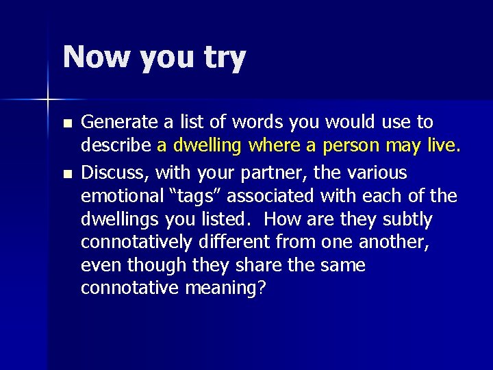 Now you try n n Generate a list of words you would use to