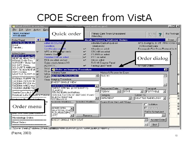 CPOE Screen from Vist. A (Payne, 2003) 18 