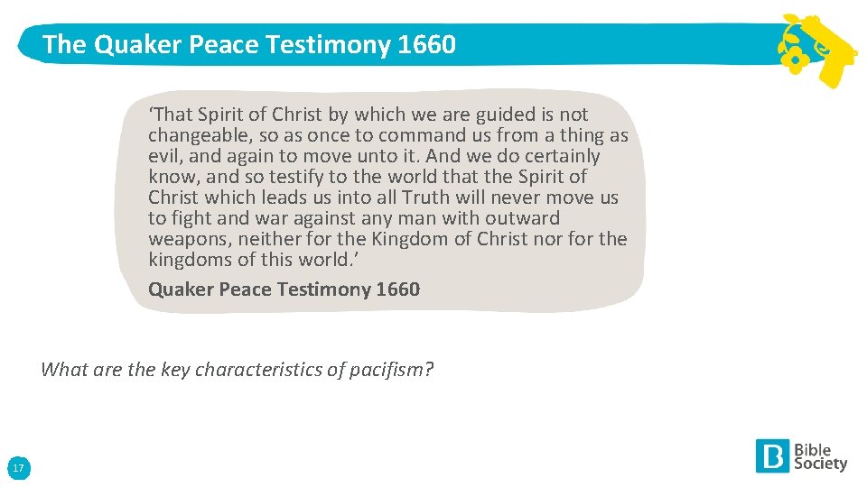 The Quaker Peace Testimony 1660 ‘That Spirit of Christ by which we are guided