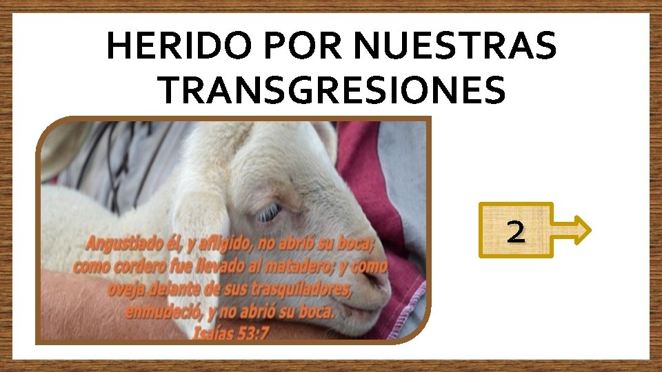 HERIDO POR NUESTRAS TRANSGRESIONES 2 
