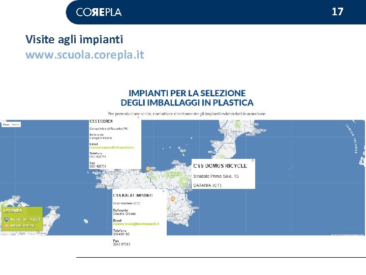 17 Visite agli impianti www. scuola. corepla. it 