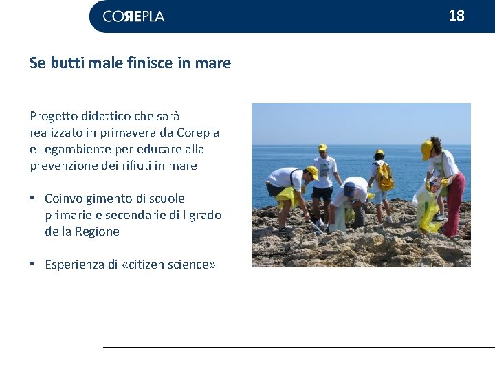 18 Se butti male finisce in mare Progetto didattico che sarà realizzato in primavera