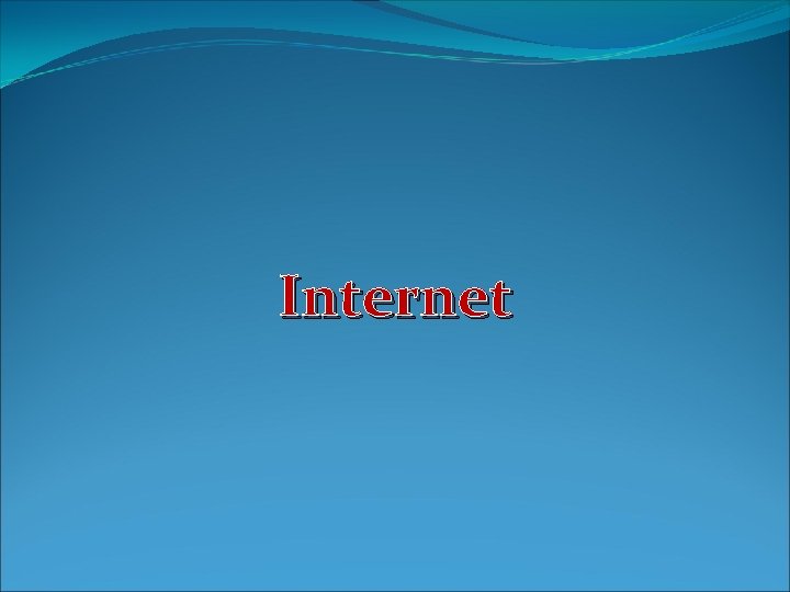 Internet 