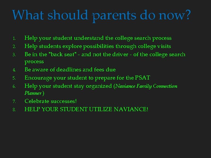 What should parents do now? 1. 2. 3. 4. 5. 6. 7. 8. Help