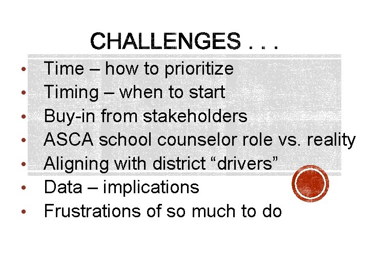 • • Time – how to prioritize Timing – when to start Buy-in • • Time – how to prioritize Timing – when to start Buy-in