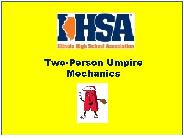 Two-Person Umpire Mechanics 