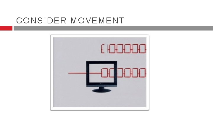 CONSIDER MOVEMENT CONSIDER MOVEMENT