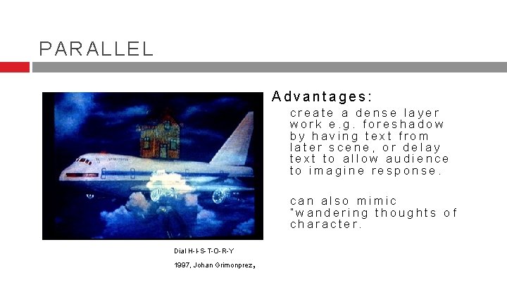 PARALLEL Advantages: create a dense layer work e. g. foreshadow by having text from PARALLEL Advantages: create a dense layer work e. g. foreshadow by having text from