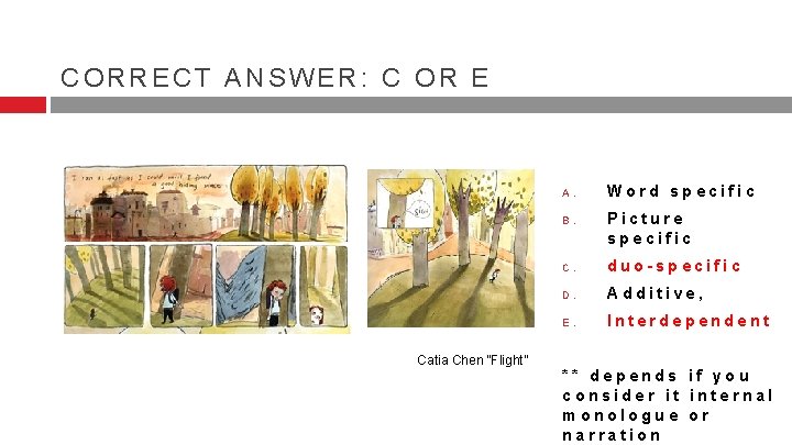 CORRECT ANSWER: C OR E A. B. Catia Chen “Flight” Word specific Picture specific CORRECT ANSWER: C OR E A. B. Catia Chen “Flight” Word specific Picture specific