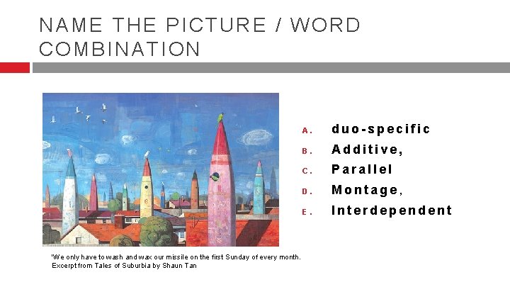 NAME THE PICTURE / WORD COMBINATION 'We only have to wash and wax our NAME THE PICTURE / WORD COMBINATION 'We only have to wash and wax our
