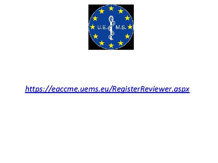 https: //eaccme. uems. eu/Register. Reviewer. aspx 