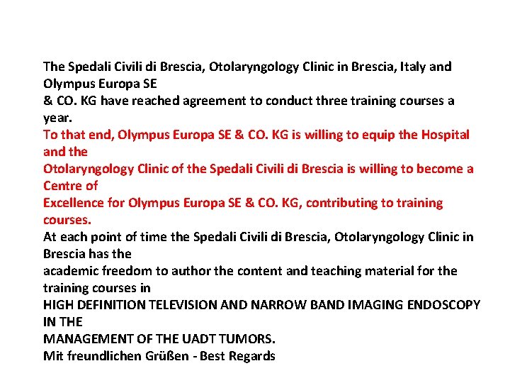 The Spedali Civili di Brescia, Otolaryngology Clinic in Brescia, Italy and Olympus Europa SE