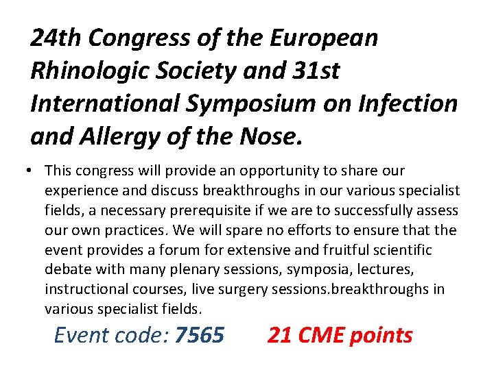 24 th Congress of the European Rhinologic Society and 31 st International Symposium on