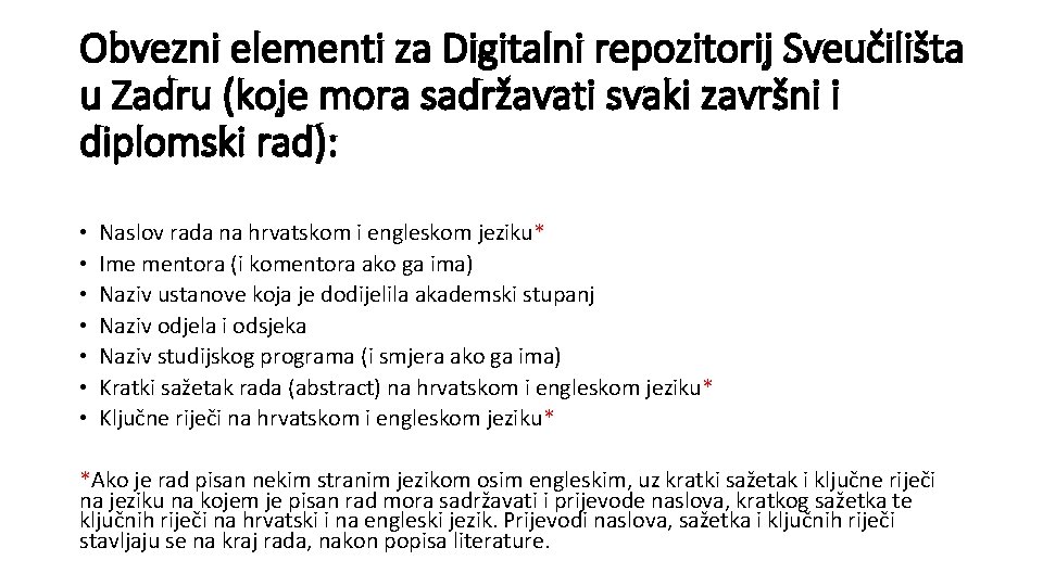 Obvezni elementi za Digitalni repozitorij Sveučilišta u Zadru (koje mora sadržavati svaki završni i