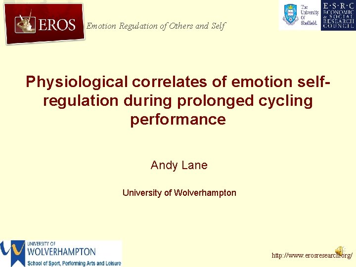 Emotion Regulation of Others and Self Physiological correlates of emotion selfregulation during prolonged cycling