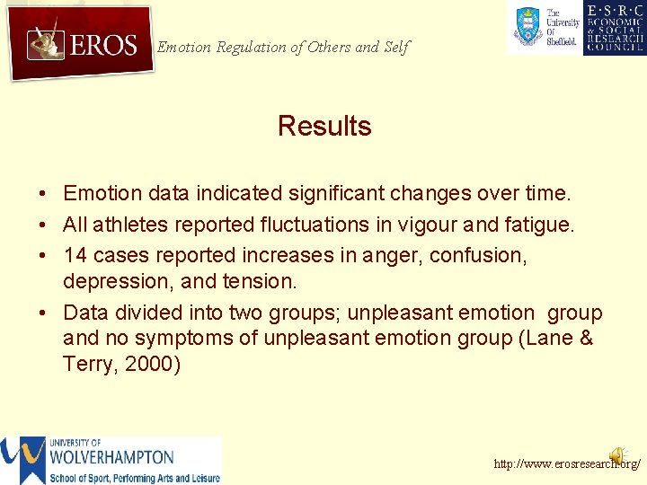 Emotion Regulation of Others and Self Results • Emotion data indicated significant changes over