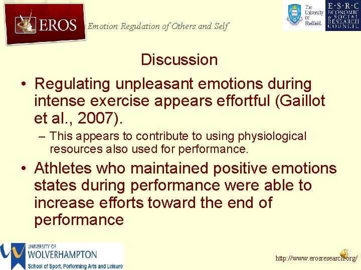 Emotion Regulation of Others and Self Discussion • Regulating unpleasant emotions during intense exercise