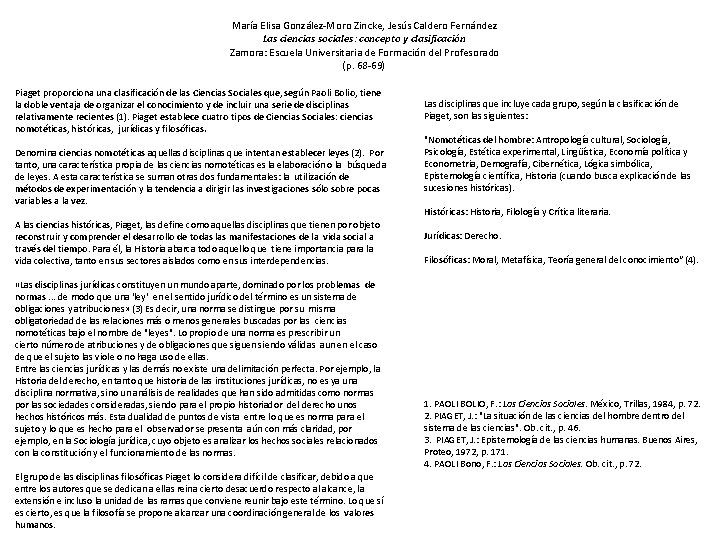 María Elisa González-Moro Zincke, Jesús Caldero Fernández Las ciencias sociales: concepto y clasificación Zamora: