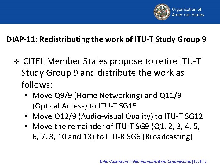 DIAP-11: Redistributing the work of ITU-T Study Group 9 v CITEL Member States propose