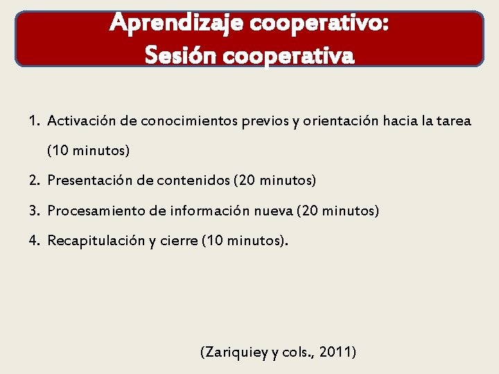 Aprendizaje cooperativo: Sesión cooperativa 1. Activación de conocimientos previos y orientación hacia la tarea