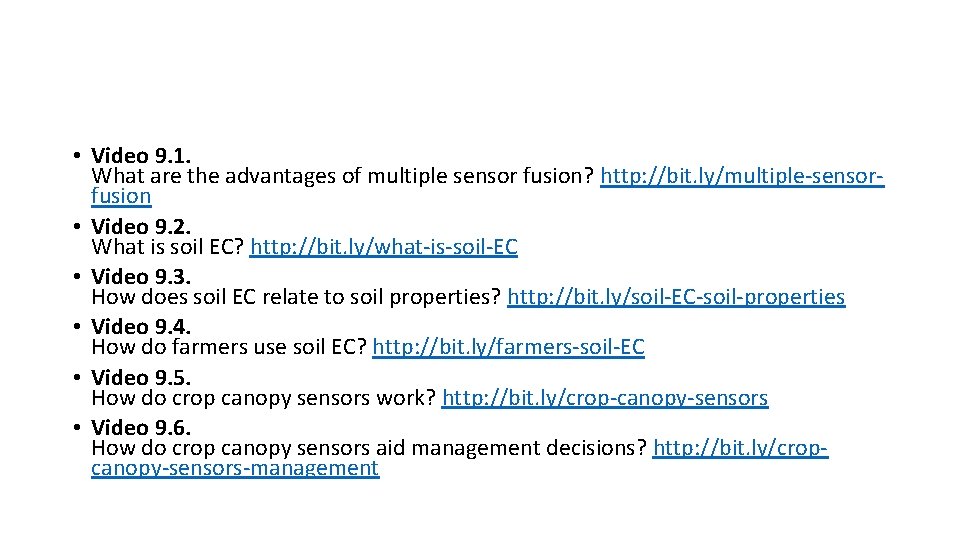  • Video 9. 1. What are the advantages of multiple sensor fusion? http: