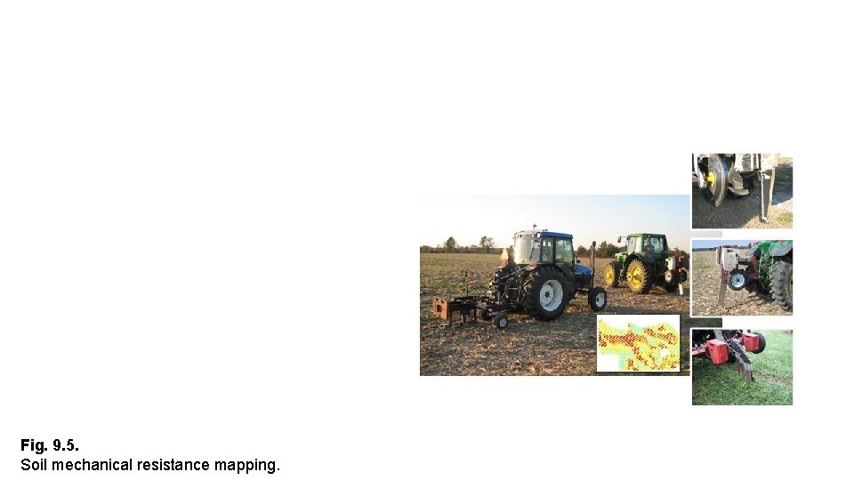 Fig. 9. 5. Soil mechanical resistance mapping. 