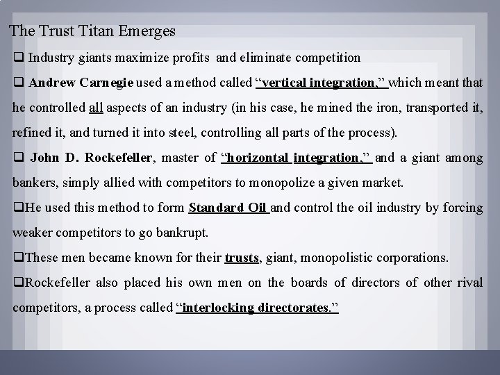 The Trust Titan Emerges q Industry giants maximize profits and eliminate competition q Andrew