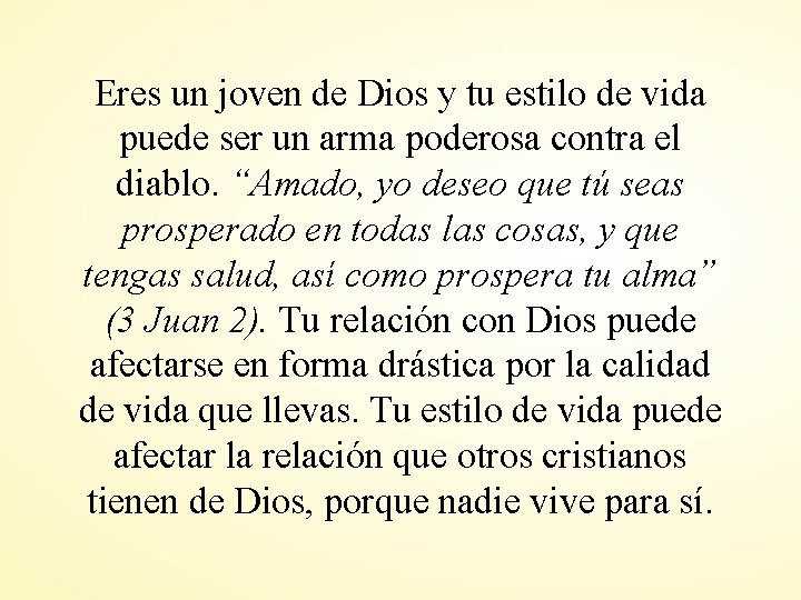 Eres un joven de Dios y tu estilo de vida puede ser un arma