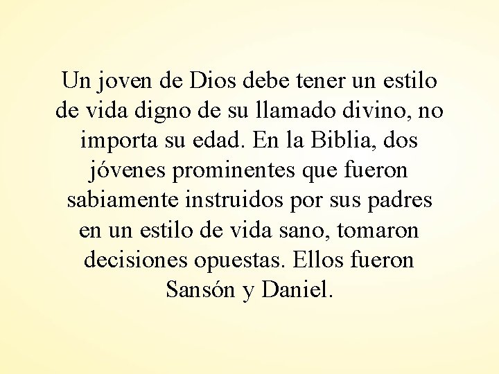 Un joven de Dios debe tener un estilo de vida digno de su llamado