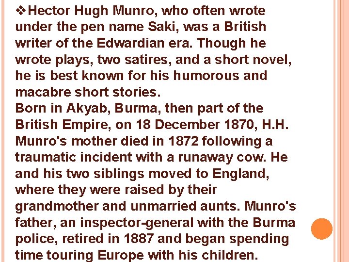 v. Hector Hugh Munro, who often wrote under the pen name Saki, was a