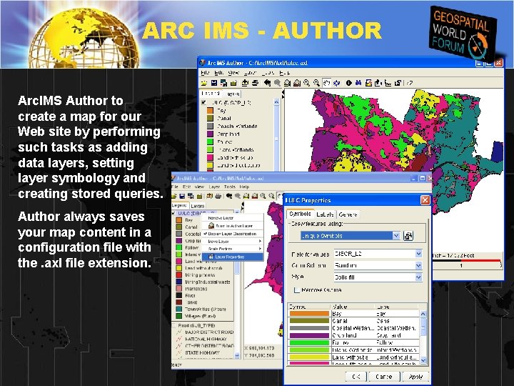 ARC IMS - AUTHOR Arc. IMS Author to create a map for our Web