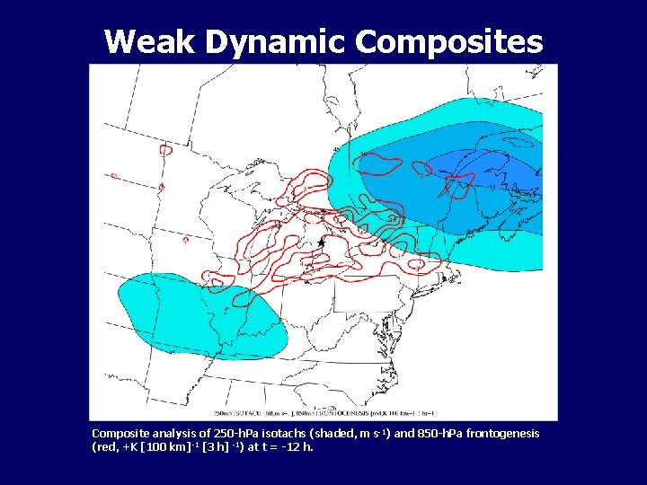 Weak Dynamic Composites Composite analysis of 250 -h. Pa isotachs (shaded, m s-1) and