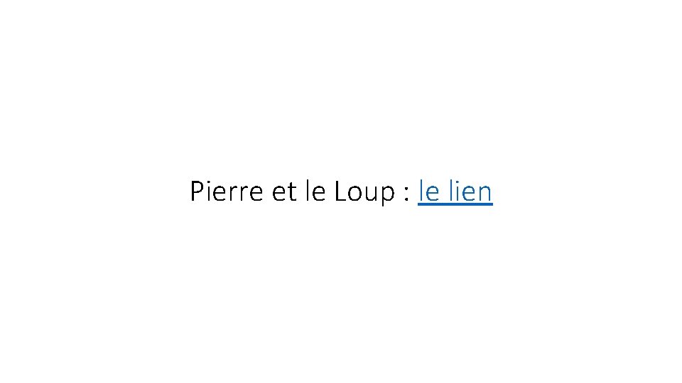 Pierre et le Loup : le lien 