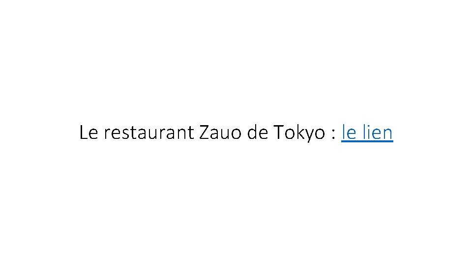 Le restaurant Zauo de Tokyo : le lien 