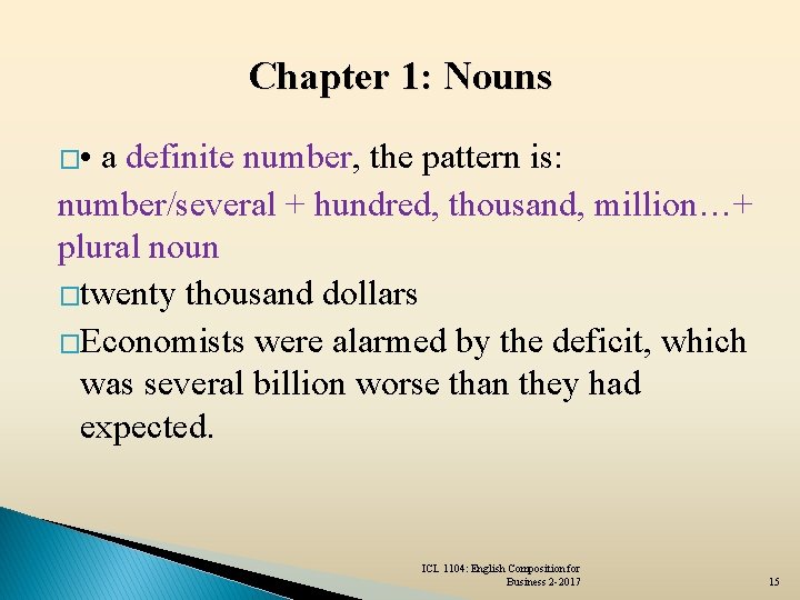 Chapter 1: Nouns � • a definite number, the pattern is: number/several + hundred,