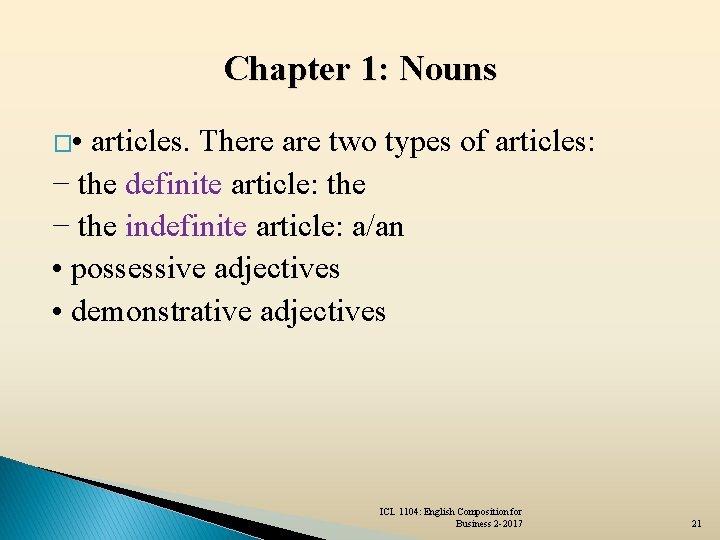 Chapter 1: Nouns � • articles. There are two types of articles: − the