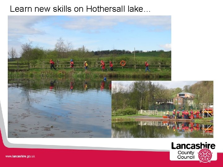 Learn new skills on Hothersall lake… 