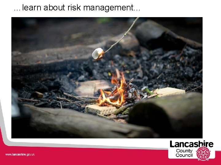 …learn about risk management… 