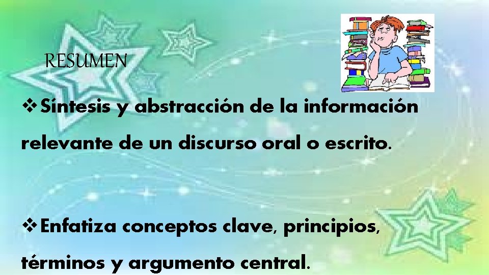 RESUMEN v. Síntesis y abstracción de la información relevante de un discurso oral o