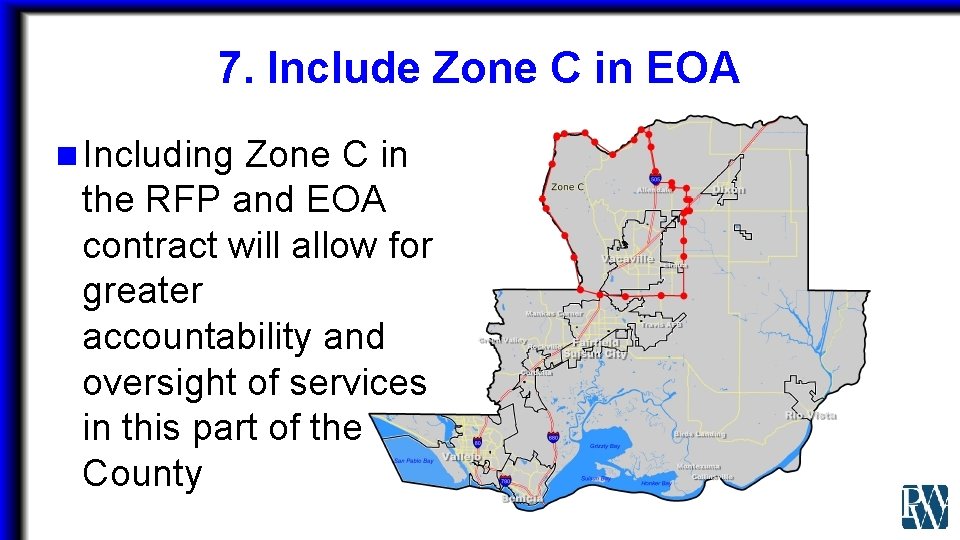 7. Include Zone C in EOA n Including Zone C in the RFP and