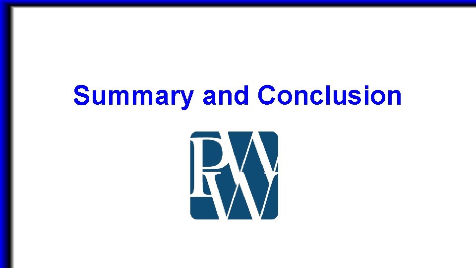 Summary and Conclusion 