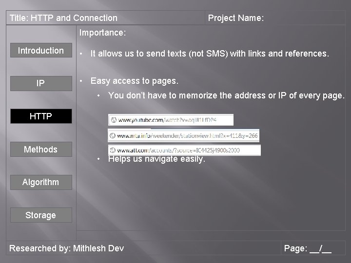 Title: HTTP and Connection Project Name: Importance: Introduction IP • It allows us to