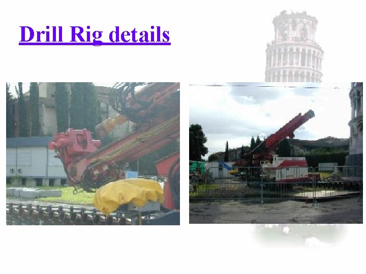 Drill Rig details 