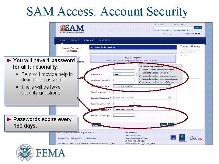 SAM Access: Account Security ► You will have 1 password for all functionality. §