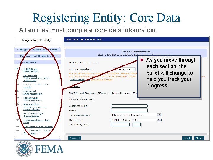 Registering Entity: Core Data All entities must complete core data information. ► As you