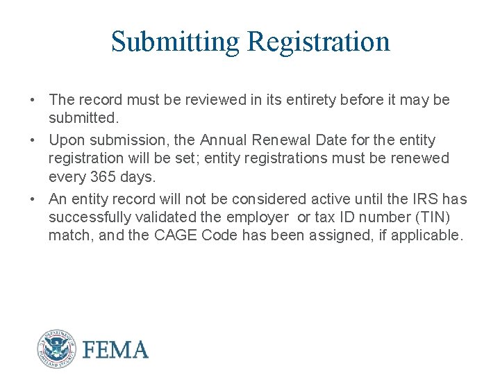 Submitting Registration • The record must be reviewed in its entirety before it may