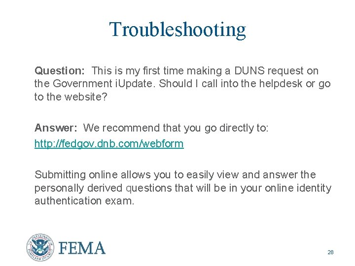 Troubleshooting Question: This is my first time making a DUNS request on the Government